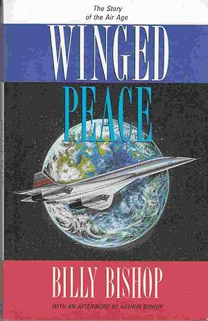Seller image for Winged Peace: The Story of the Air Age for sale by Riverwash Books (IOBA)