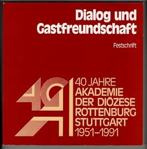 Bild des Verkufers fr Dialog und Gastfreundschaft : Bd. 1. Festschrift 40 Jahre Akademie der Dizese Rottenburg-Stuttgart; 1951 - 1991 , Festschrift. zum Verkauf von Antiquariat Peda