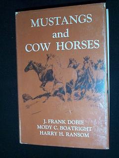 Mustangs and Cow Horses.