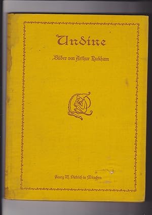 Image du vendeur pour Undine. Eine Erzhlung. Mit 15 farbigen Vollbildern und Buchschmuck von Arthur Rackham mis en vente par Meir Turner