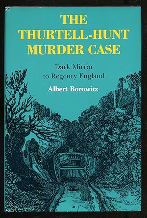Bild des Verkufers fr The Thurtell-Hunt Murder Case zum Verkauf von Between the Covers-Rare Books, Inc. ABAA