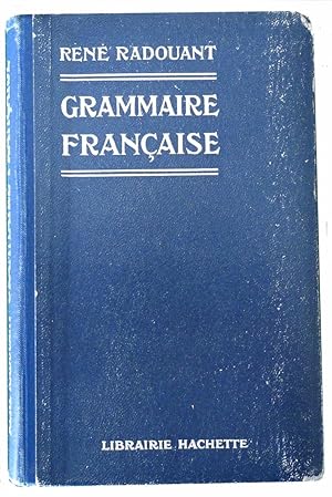 Image du vendeur pour Grammaire franaise mis en vente par Calepinus, la librairie latin-grec