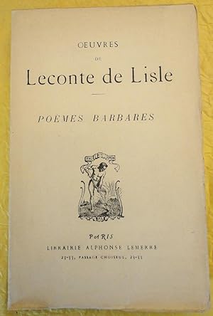 Oeuvres de Leconte de Lisle : Poèmes barbares