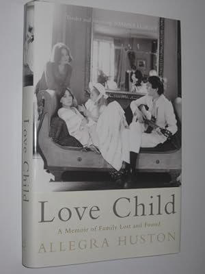 Bild des Verkufers fr Love Child : Memoir of family lost and found zum Verkauf von Manyhills Books