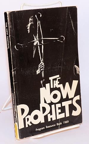 The now prophets; program resource book January 1969 - August 1969; Women's Societies of Christia...