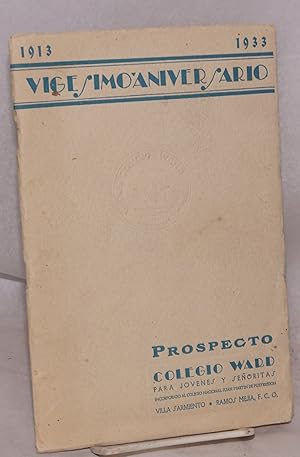 Vigesimo Aniversario; numero dedicado a la muy distinguida Señora Nancy Gracey de Ward a cuya mem...