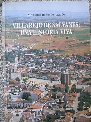 VILLAREJO DE SALVANES: UNA HISTORIA VIVA