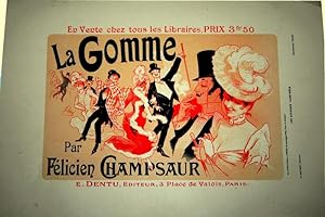 Lithographie en couleurs "La Gomme par Félicien Champsaur"