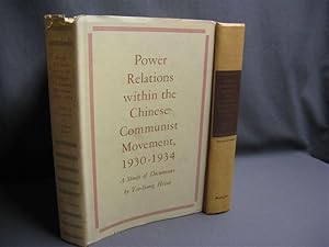 Power Relations Within the Chinese Communist Movement, 1930-1934. A Study of Documents