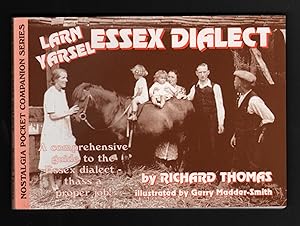 Larn Yarsel Essex Dialect: A Comprehensive Guide to the Essex Dialect Thass a Proper Job!