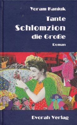 Bild des Verkufers fr Tante Schlomzion die Groe. zum Verkauf von Antiquariat Frank Albrecht (VDA / ILAB)