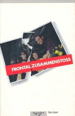 Seller image for Frontalzusammenstoss. for sale by Antiquariat Frank Albrecht (VDA / ILAB)