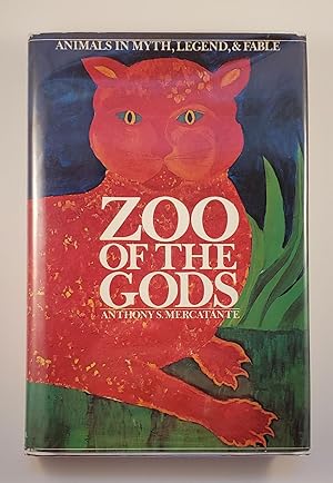 Bild des Verkufers fr Zoo of the Gods Animals in Myth, Legend, & Fable zum Verkauf von WellRead Books A.B.A.A.