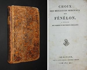 Bild des Verkufers fr Choix des meilleurs morceaux de Fnlon, a l usage des collges et des maisons d ducation. zum Verkauf von Antiquariat Kretzer