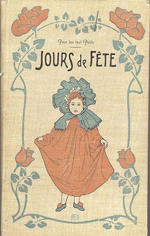 Image du vendeur pour Jours de Fte. Posies et voeux pour les tout petits. 1re srie, 5ime d. mis en vente par JOIE DE LIRE