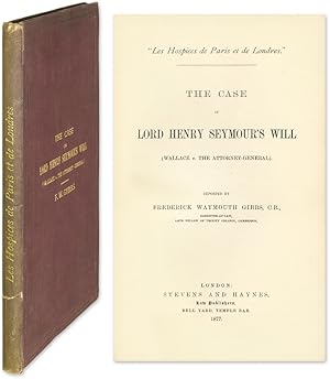 Immagine del venditore per The Case of Lord Henry Seymour's Will. Wallace v. the Attorney-General venduto da The Lawbook Exchange, Ltd., ABAA  ILAB