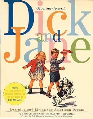 Immagine del venditore per Growing up with Dick and Jane: Learning and Living the American Dream venduto da E. M. Maurice Books, ABAA