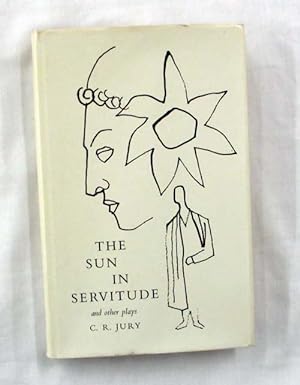 The Sun in the Servitude and other plays
