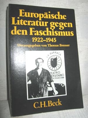 Bild des Verkufers fr Europische Literatur gegen den Faschismus 1922 - 1945 zum Verkauf von Antiquariat Zinnober