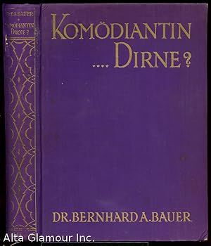 Imagen del vendedor de Komodiantin - Dirne? Der Kunstlerin Leben und Lieben im Lichte der Wahrheit a la venta por Alta-Glamour Inc.