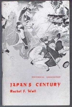 Japan's Century: An Interpretation of Japanese History since the Eighteen-fifties
