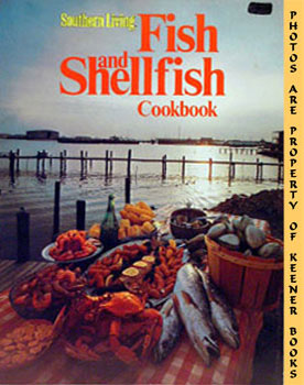 Southern Living - Fish And Shellfish Cookbook