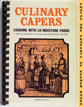 Culinary Capers : Cooking With Lo - Moisture Foods