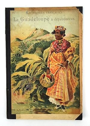 La Guadeloupe et dépendances.