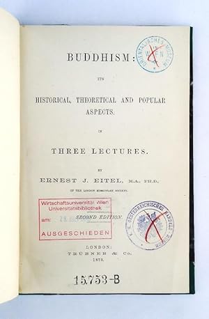 Buddhism: Its Historical Theoretical And Popular Aspects In Three Lectures. 2. edition.
