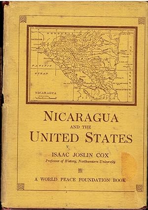 Nicaragua and the United States, World Peace Foundation Pamphlets Vol. X, No. 7