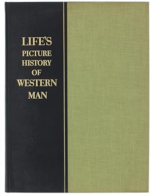 LIFE'S PICTURE HISTORY OF WESTERN MAN.: