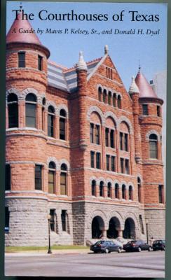 Imagen del vendedor de The Courthouses of Texas: A Guide a la venta por Dennis Holzman Antiques