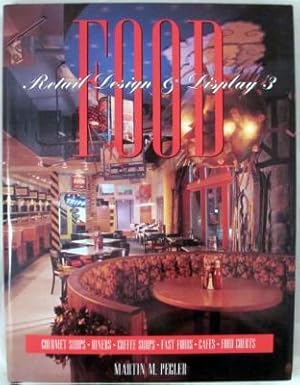 Seller image for Food: Retail Design & Display 3 for sale by Dennis Holzman Antiques