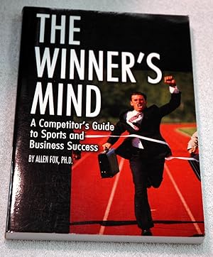 Imagen del vendedor de The Winner's Mind: A Competitor's Guide To Sports And Business Success (Signed) a la venta por Preferred Books