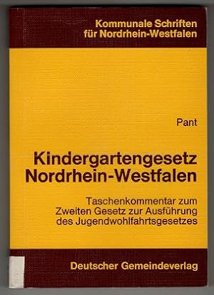 Imagen del vendedor de Kindergartengesetz Nordrhein-Westfalen : Taschenkommentar zum 2. Gesetz zur Ausfhrung des Jugendwohlfahrtsgesetzes. Kommunale Schriften fr Nordrhein-Westfalen ; Bd. 17. a la venta por Antiquariat Peda