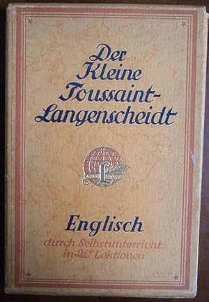 Englisch in 20 Lektionen (10 Briefe). Methode Toussaint-Langenscheidt : Der kleine Toussaint-Lang...