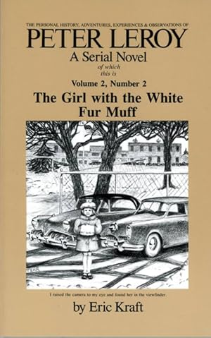 Bild des Verkufers fr The Personal History, Adventures, Experiences, and Observations of Peter Leroy; Volume 2 Number 2: The Girl with the White Fur Muff (First Edition) zum Verkauf von Royal Books, Inc., ABAA