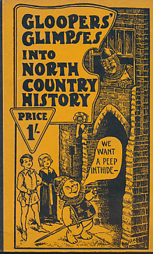Image du vendeur pour Glooper's Glimpses into North Country History mis en vente par Barter Books Ltd