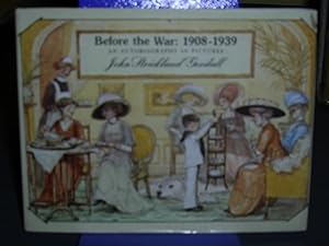 Before the War: 1908 - 1939 an Autobiography in Pictures