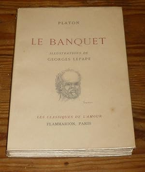 Le banquet, illustrations de Georges Lepape, texte établi et traduit par Émile Chambry, Les class...