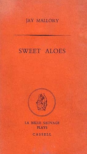 Seller image for Sweet Aloes: A Play in Three Acts for sale by Babylon Revisited Rare Books