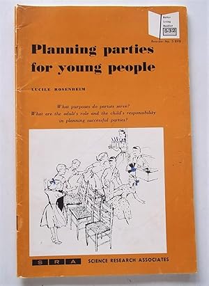 Imagen del vendedor de Planning Parties for Young People (Better Living Booklet 532) a la venta por Bloomsbury Books
