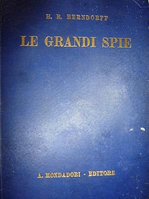 "LE GRANDI SPIE. Traduzione autorizzata dal tedesco di Carlotta Vesci Baum"