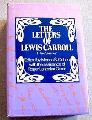 The Letters of Lewis Carroll; in Two Volumes