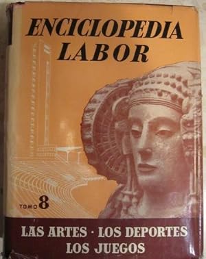 Enciclopedia Labor Volumen 8. Las artes, los juegos, los deportes.