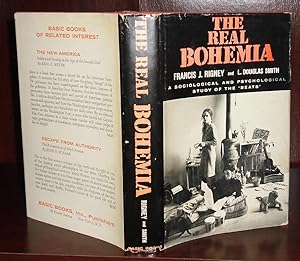 Seller image for THE REAL BOHEMIA : A Sociological and Psychological Study of the Beats for sale by Rare Book Cellar