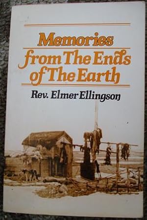 Seller image for Memories from the Ends of the Earth for sale by Bev's Book Nook