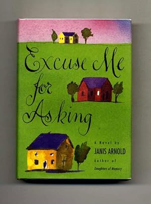 Imagen del vendedor de Excuse Me for Asking - 1st Edition/1st Printing a la venta por Books Tell You Why  -  ABAA/ILAB