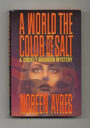 Bild des Verkufers fr A World The Color Of Salt: A Smokey Brandon Mystery - 1st Edition/1st Printing zum Verkauf von Books Tell You Why  -  ABAA/ILAB