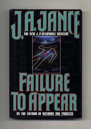 Seller image for Failure To Appear: a J. P. Beaumont Mystery - 1st Edition/1st Printing for sale by Books Tell You Why  -  ABAA/ILAB